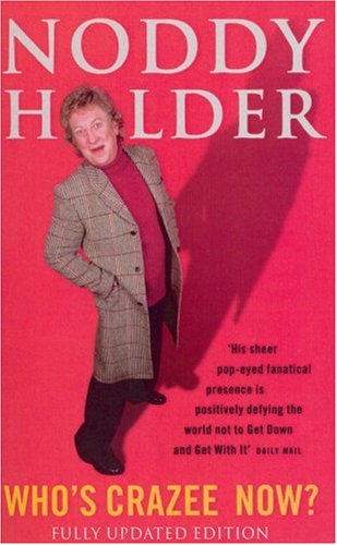 Noddy Holder-Who's Crazee Now?