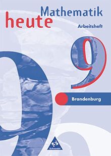 Mathematik heute - Ausgabe 1997 für das 7.-10. Schuljahr in Brandenburg: Arbeitsheft 9
