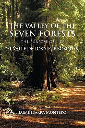 The Valley Of The Seven Forests The Purpose of Life El valle de los siete bosques