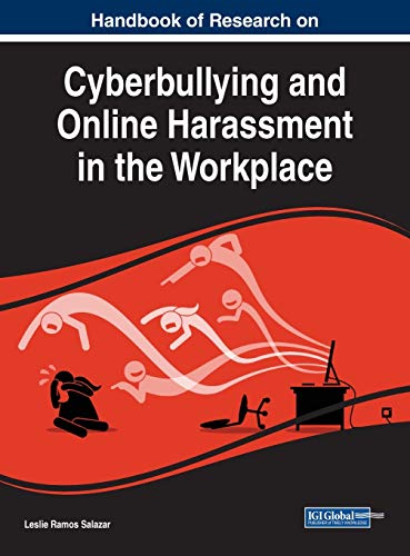 Handbook of Research on Cyberbullying and Online Harassment in the Workplace