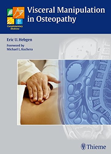 Eric Hebgen Visceral Manipulation In Osteopathy, A Practical Handbook