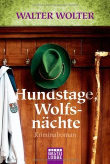 Hundstage Wolfsnächte: Ein Saarland-Krimi von Wolter, Walter | Buch | Zustand sehr gut