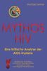 Mythos HIV: Eine kritische Analyse der AIDS-Hysterie