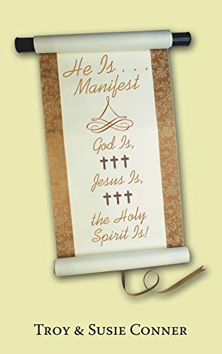 He Is . . . Manifest: God Is, Jes