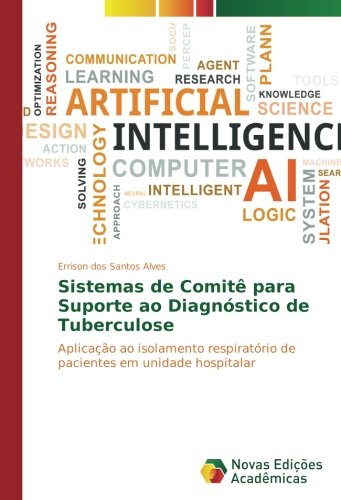 Sistemas de Comitê para Suporte ao Diagnóstico de Tuberculose: Aplicação ao isolamento respiratório de pacientes em unidade hospitalar