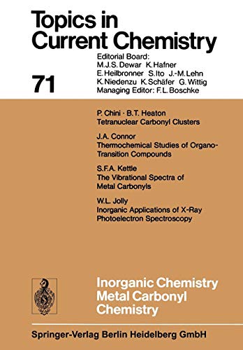 Inorganic Chemistry Metal Carbonyl Chemistry (Topics in Current Chemistry, 71, Band 71)