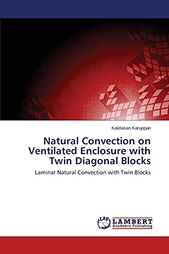 Natural Convection on Ventilated Enclosure with Twin Diagonal Blocks: Laminar Natural Convection with Twin Blocks