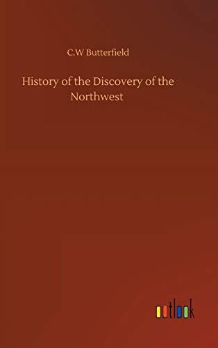 History of the Discovery of the Northwest