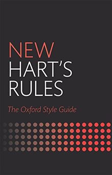 New Hart's Rules: The Oxford Style Guide (Oxford Style Guides)