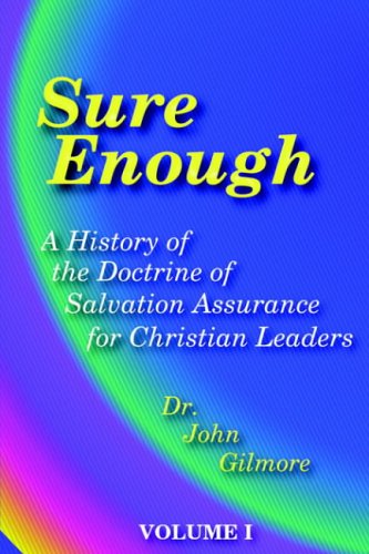 Sure Enough: A History of the Doctrine of Salvation--Assurance for Christian Leaders