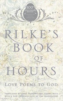 Rilke's Book of Hours: Love Poems to God