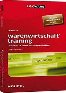 Lexware warenwirtschaft® training - inkl. Arbeitshilfen online: Offizielle Lexware Trainingsunterlage