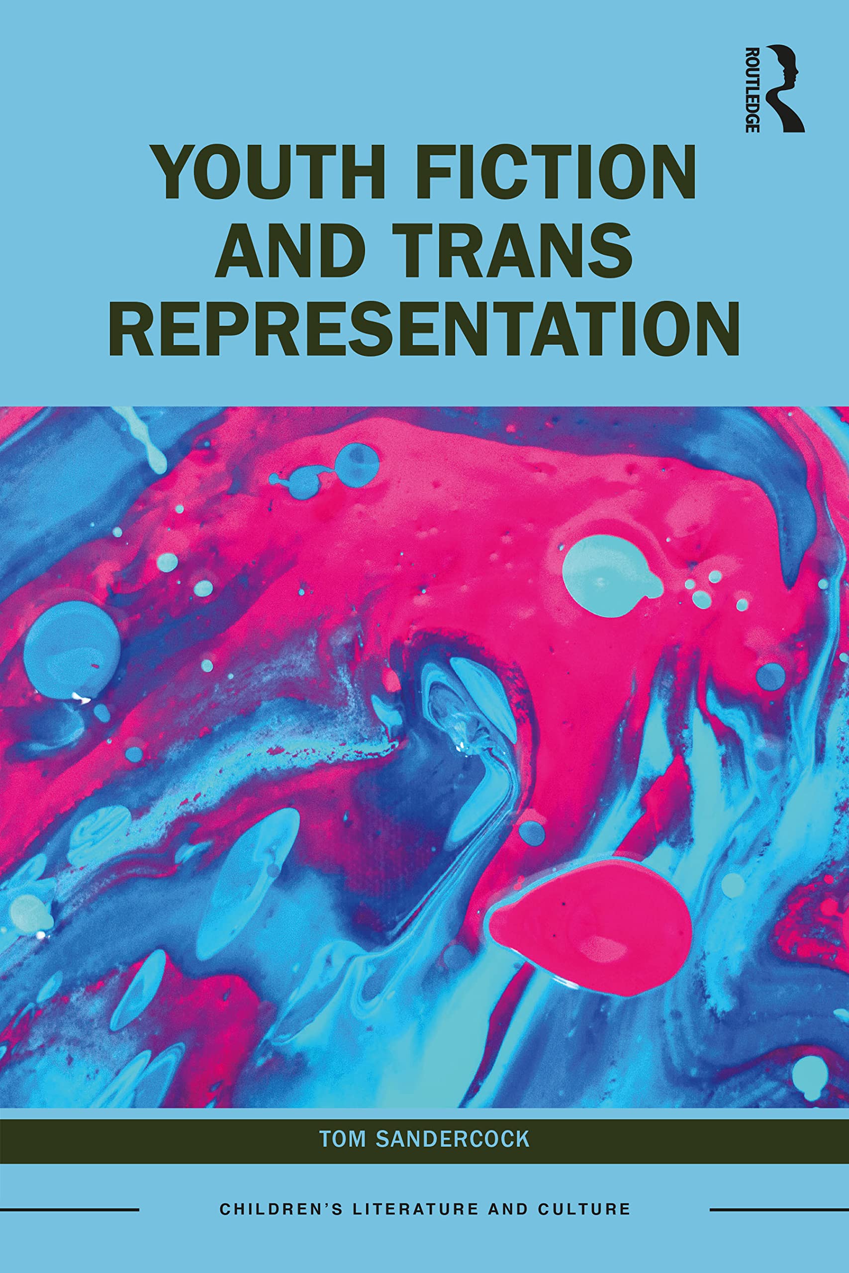 Youth Fiction and Trans Representation (Children's Literature and Culture)