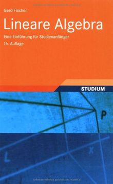 Lineare Algebra: Eine Einführung für Studienanfänger (Grundkurs Mathematik)