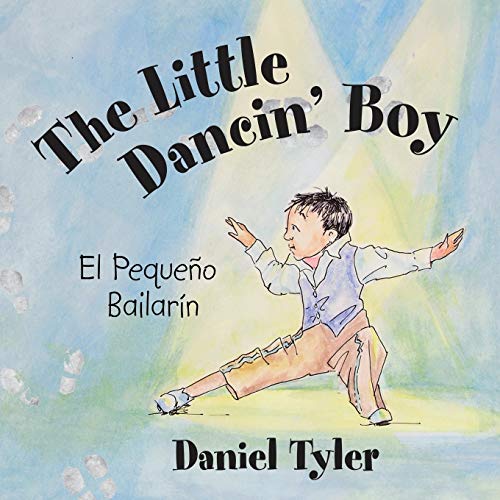 The Little Dancin' Boy: El Pequeño Bailarín