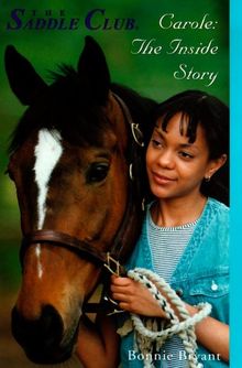 Carole: The Inside Story (Saddle Club(R), Band 3)