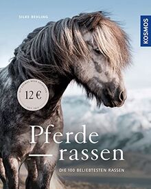 Pferderassen: Die 100 beliebtesten Rassen