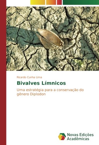 Bivalves Límnicos: Uma estratégia para a conservação do gênero Diplodon