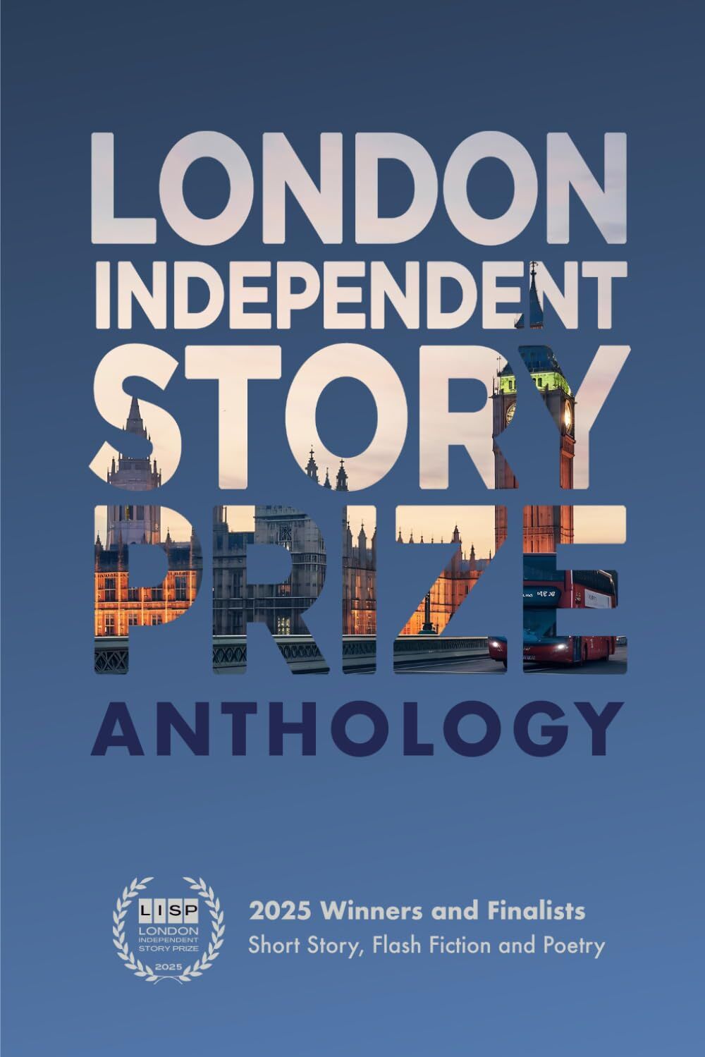 London Independent Story Prize 2025 Anthology