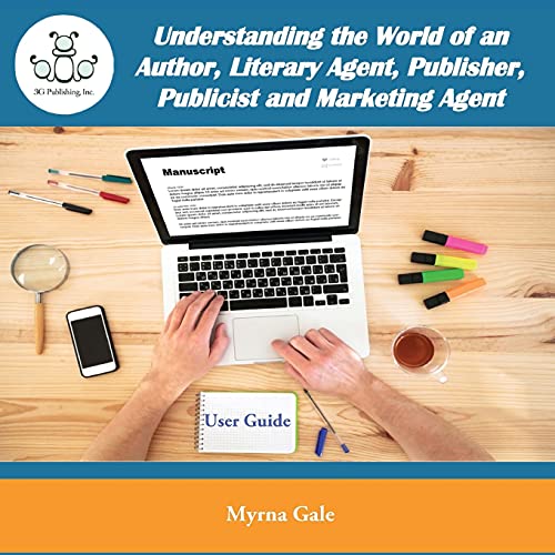 unbekannt Understanding The World Of An Author, Literary Agent, Publisher, Publicist And Marketing Agent