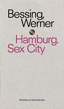 Hamburg. Sex City (punctum)