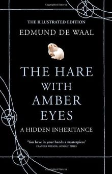 The Hare With Amber Eyes: The Illustrated Edition