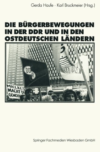 Die Bürgerbewegungen in der Ddr und in den ostdeutschen Bundesländern