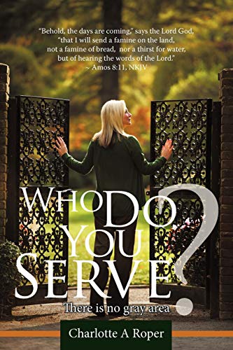Who Do You Serve?: There Is No Gray Area
