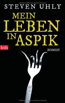 Mein Leben in Aspik: Roman von Uhly, Steven | Buch | Zustand gut