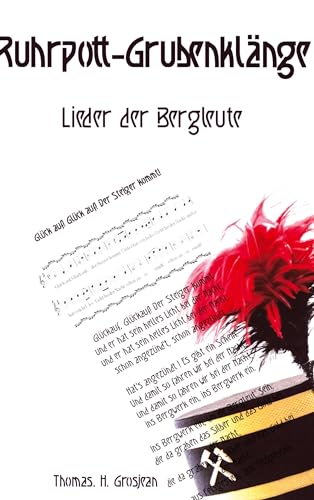 Ruhrpott-Grubenklänge: Lieder der Bergleute (Edition Jugendstil)