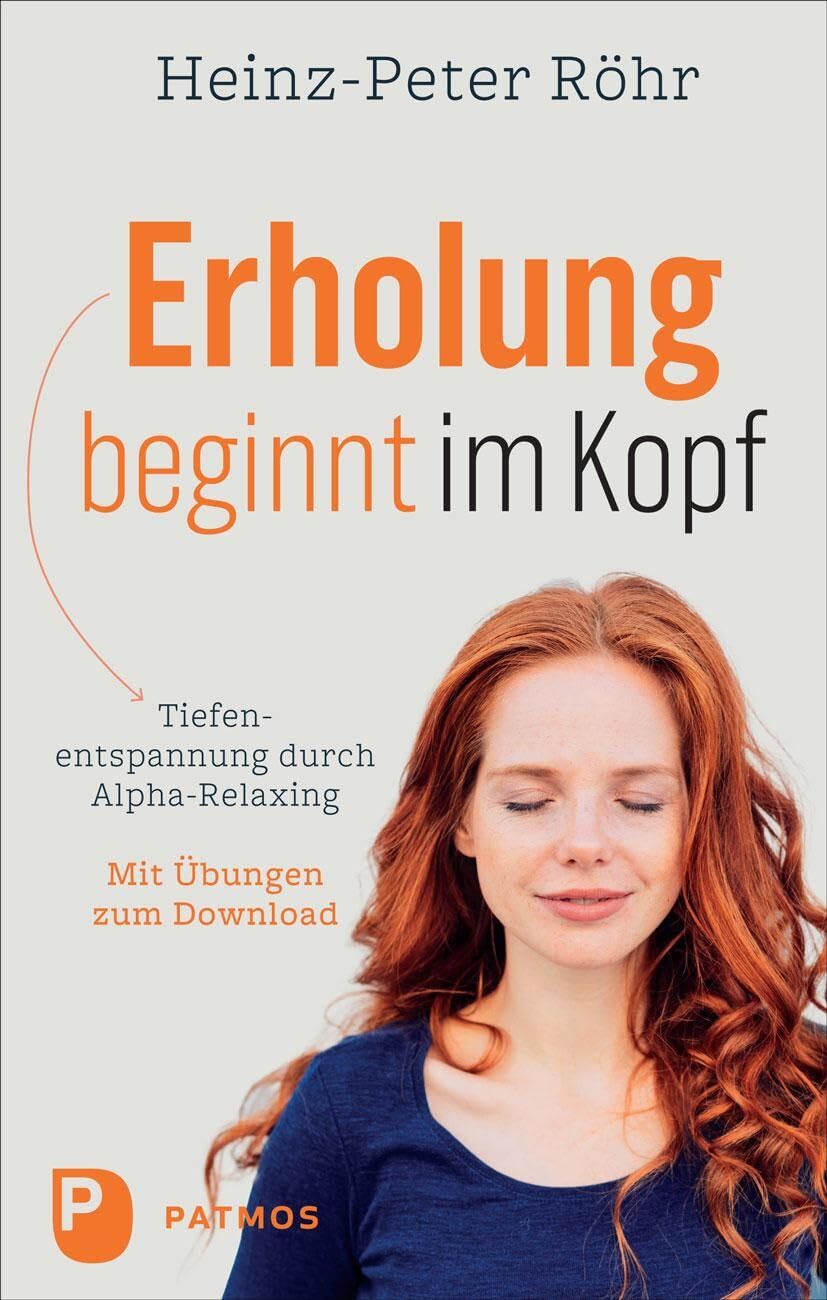 Röhr, Heinz-Peter: Erholung beginnt im Kopf