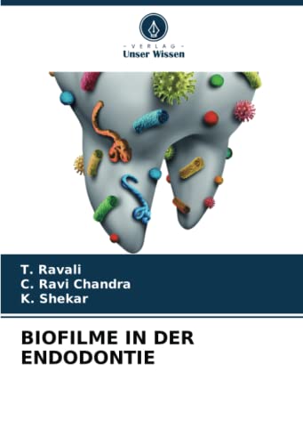 BIOFILME IN DER ENDODONTIE