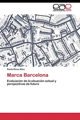 Marca Barcelona: Evaluación de la situación actual y perspectivas de futuro