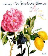 Die Sprache der Blumen. Von Akelei bis Zitrus von Heilmeyer, Marina | Buch | Zustand sehr gut