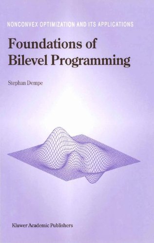 Foundations of Bilevel Programming (Nonconvex Optimization and Its Applications, Band 61)