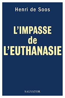 L'impasse de l'euthanasie
