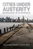 Cities under Austerity: Examines the ways in which austerity policies are transforming US cities.: Restructuring the Us Metropolis