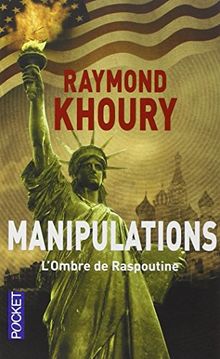 Manipulations : l'ombre de Raspoutine