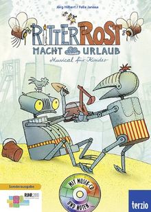 Ritter Rost macht Urlaub. Buch und CD: Musical für Kinder