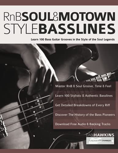 Hawkins, Mr Dan RnB, Soul & Motown Style Basslines, Learn 100 Bass Guitar Grooves In The Style Of The Soul Legends (Learn How To Play Bass)