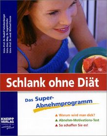 Schlank ohne Diät. Mit Praxisbuch