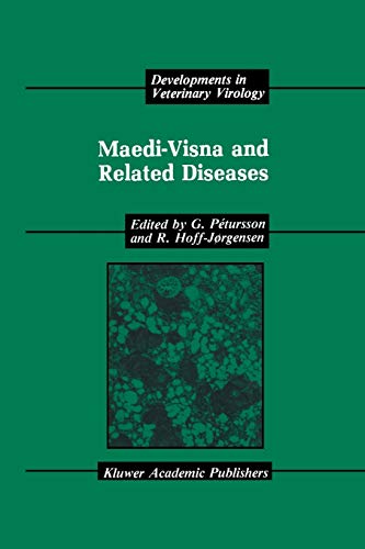 Maedi-Visna and Related Diseases (Developments in Veterinary Virology, 10, Band 10)