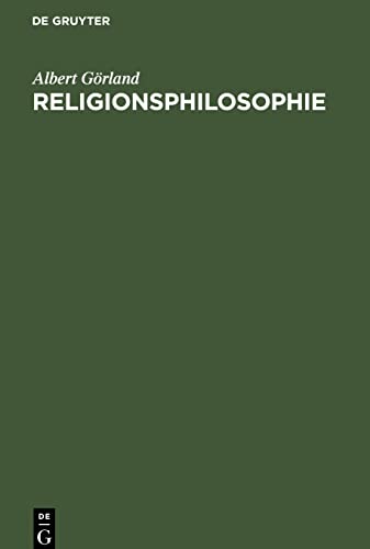 Religionsphilosophie: Als Wissenschaft aus dem Systemgeiste des kritischen Idealismus