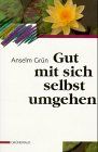 Gut mit sich selbst umgehen