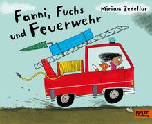 Fanni, Fuchs und Feuerwehr: Vierfarbiges Pappbilderbuch