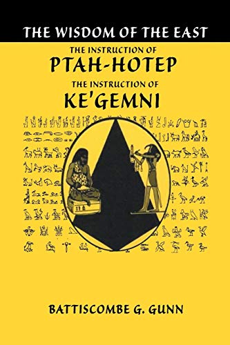 Battiscombe G. Gunn The Teachings Of Ptahhotep, The Oldest Book In The World
