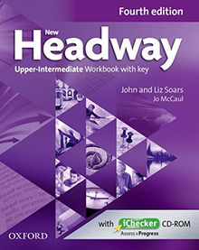 New Headway: Upper-Intermediate Fourth Edition. Workbook + iChecker with Key: A new digital era for the world's most trusted English course (New Headway Fourth Edition)