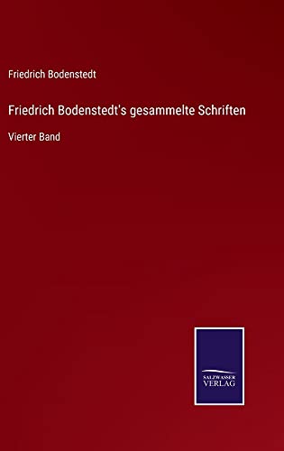 Friedrich Bodenstedt's gesammelte Schriften: Vierter Band