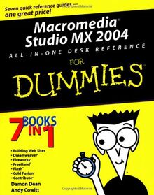 Macromedia Studio Mx 2004 All-In-One Desk Reference for Dummies: 7 Books in 1