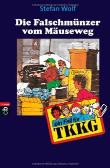 TKKG 11 - Die Falschmünzer vom Mäuseweg.